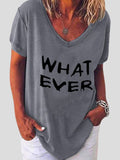 Whatever Letter Print Short Sleeve V-neck T-shirt