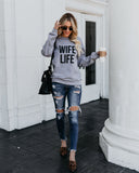 Wife Life Sweatshirt